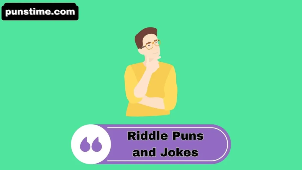 Witty Riddle Puns