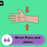 Wrist Puns and Jokes