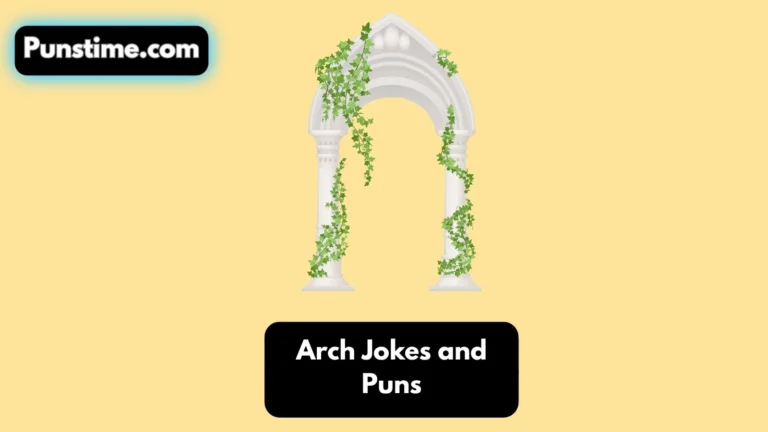 Arch Jokes and Puns