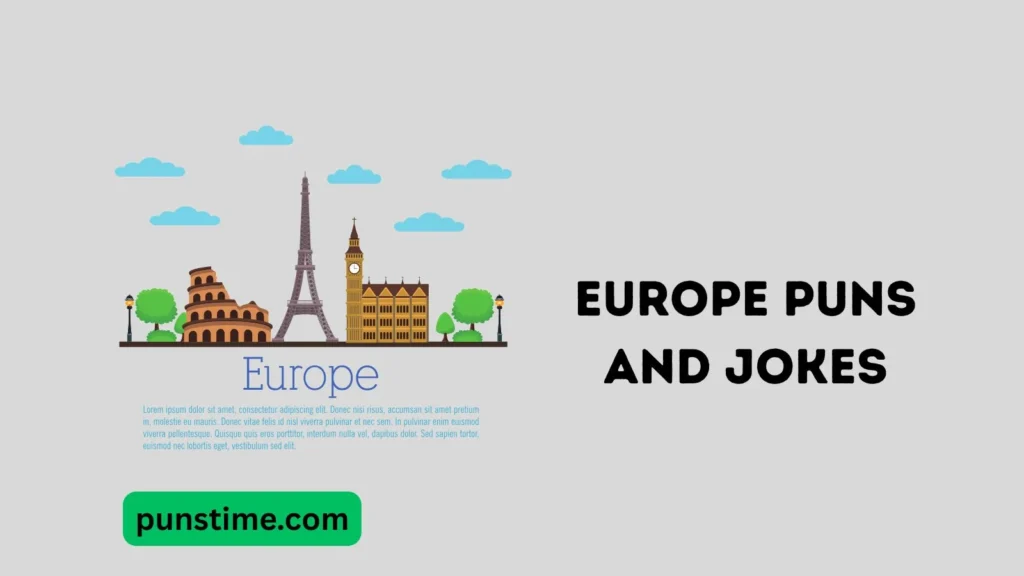 Clever Europe Puns