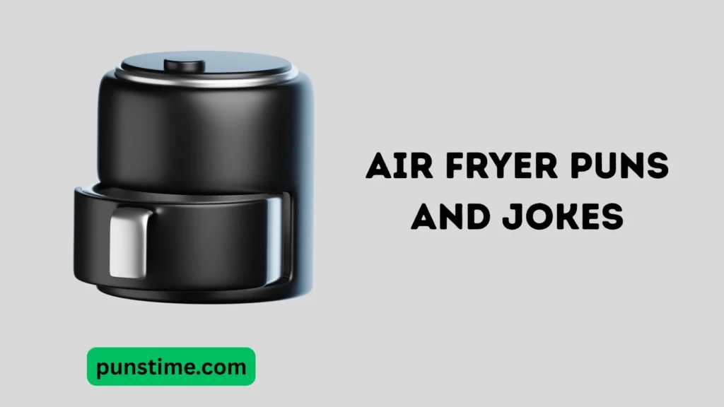 Funny Air Fryer Puns Captions