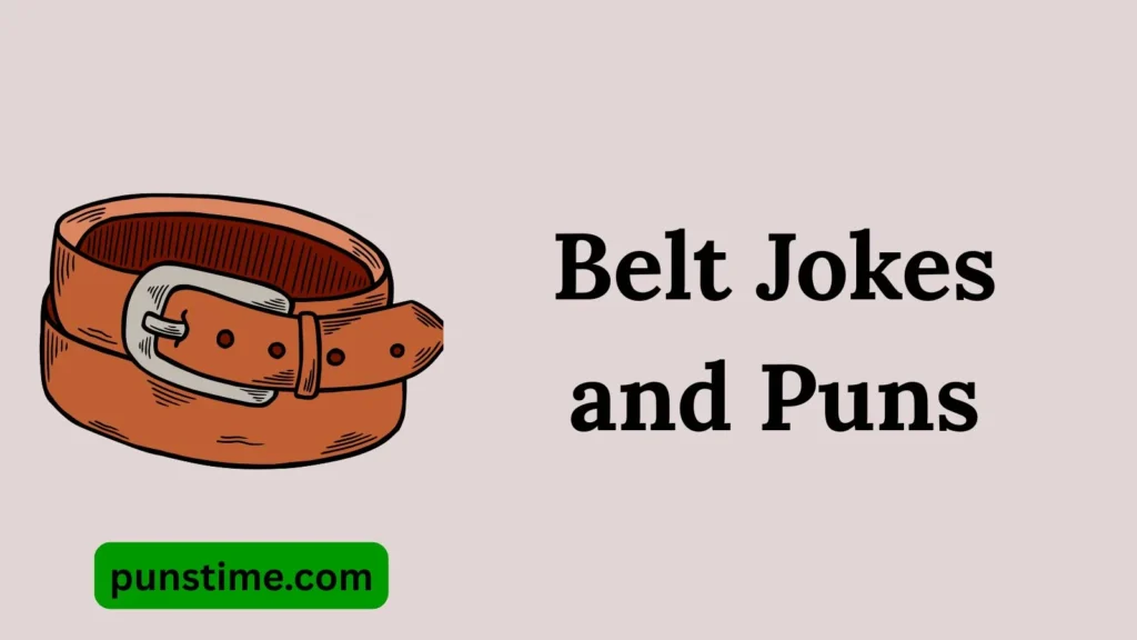 Funny Belt Puns Captions