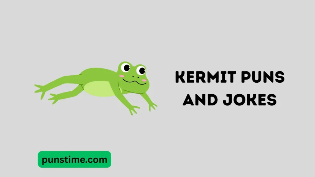 Funny Kermit Puns Captions