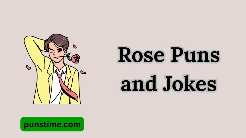 Funny Rose Puns