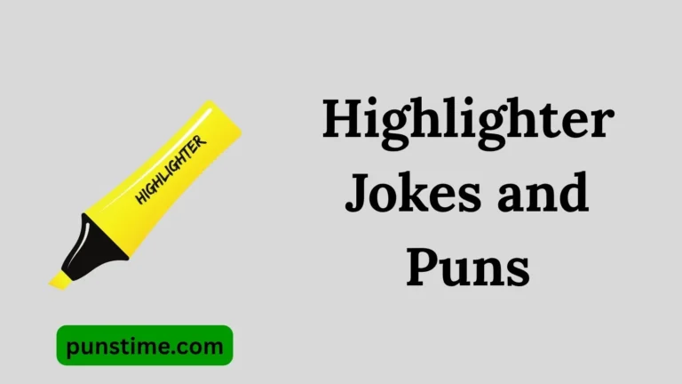 Highlighter Jokes and Puns