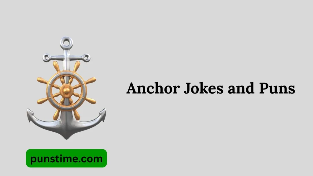 Short Funny Anchor Puns