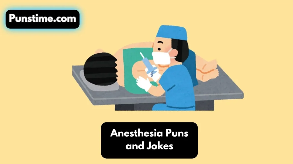 Short Funny Anesthesia Puns