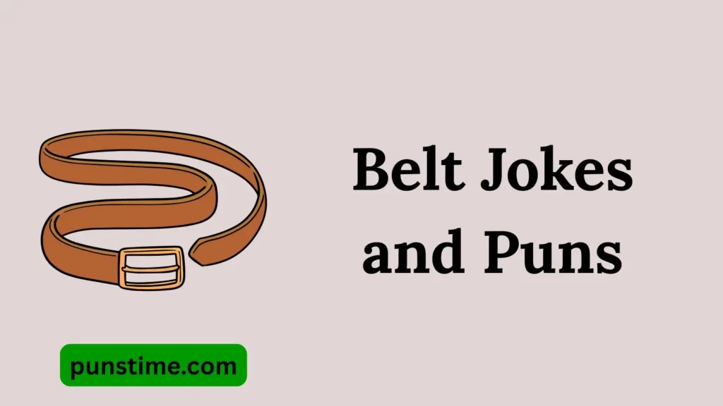 Short Funny Belt Puns