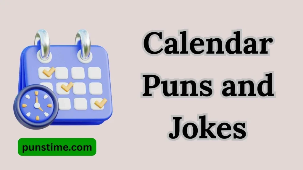 Short Funny Calendar Puns