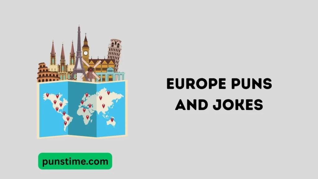 Short Funny Europe Puns