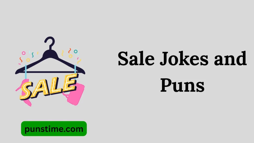 Short Funny Sale Puns