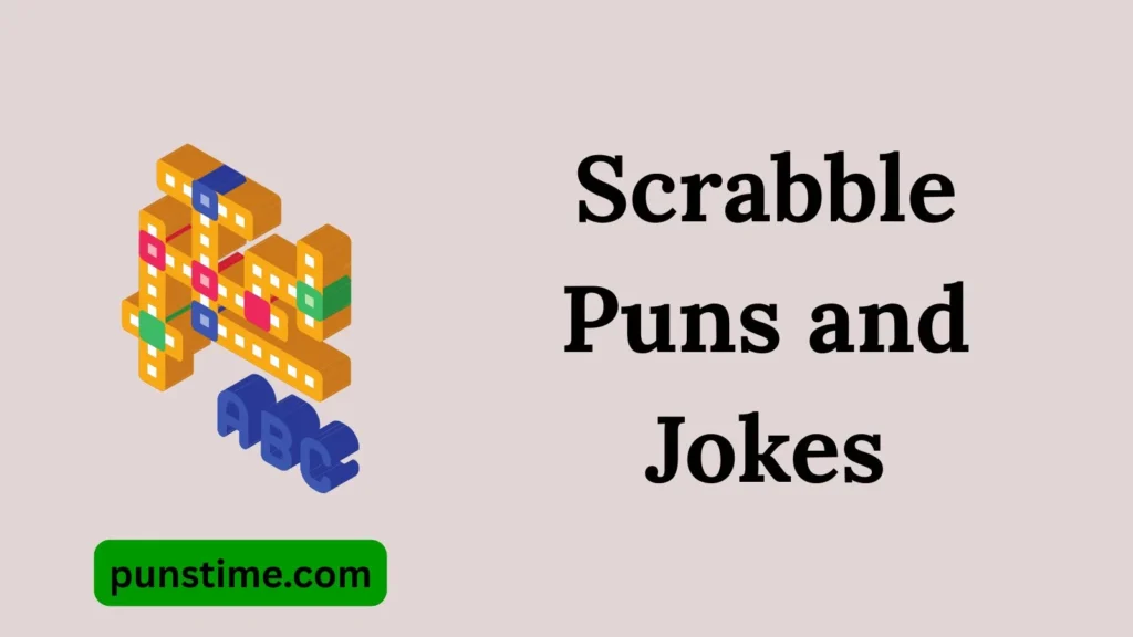Short Funny Scrabble Puns