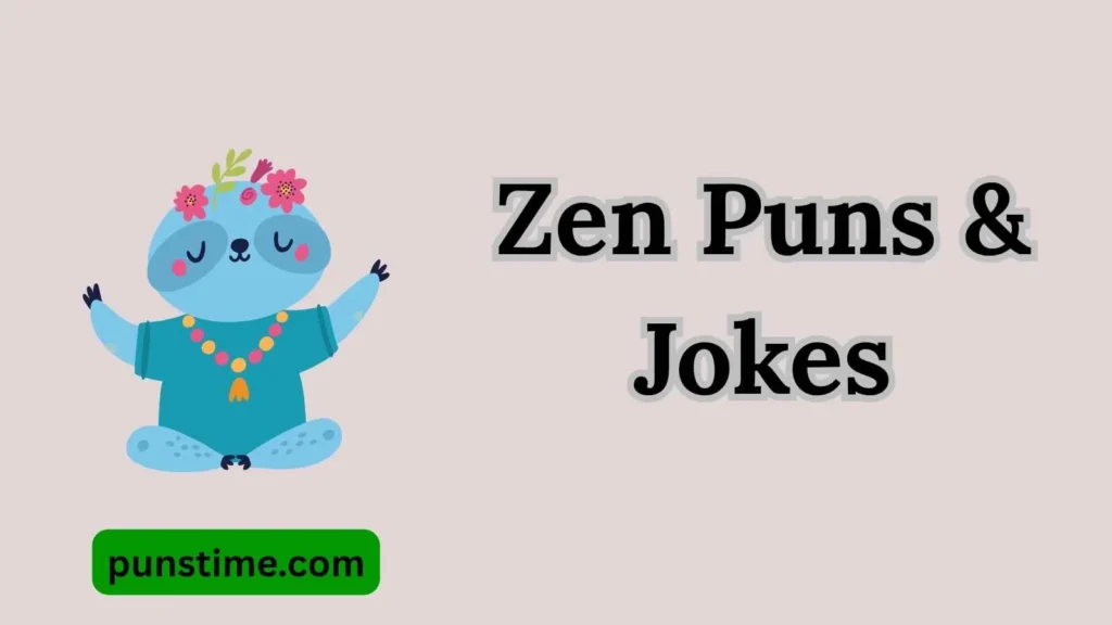 Short Funny Zen Puns