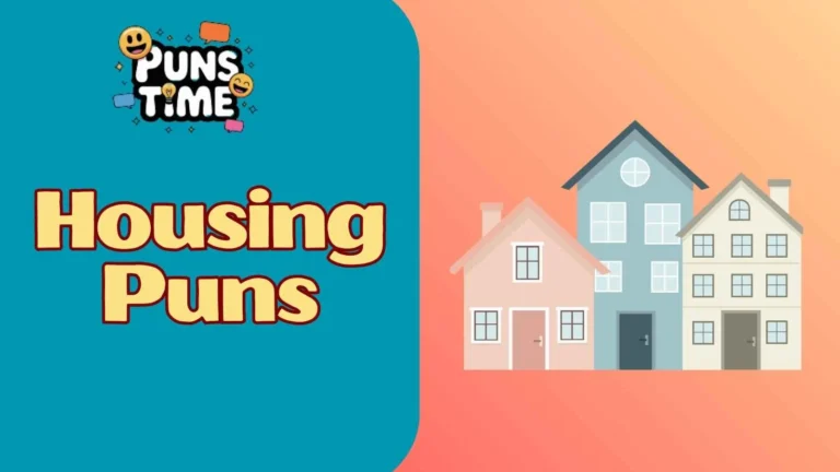 Housing Puns
