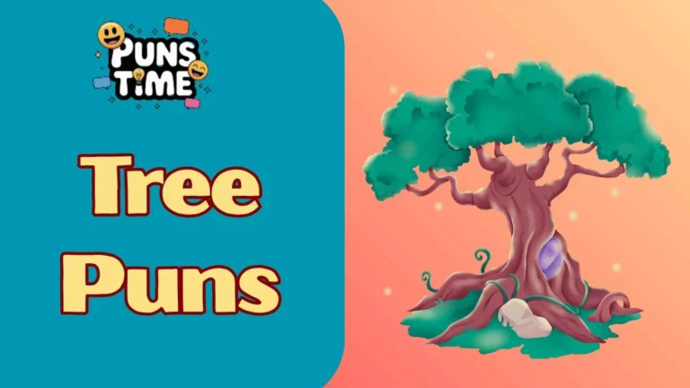 Tree Puns