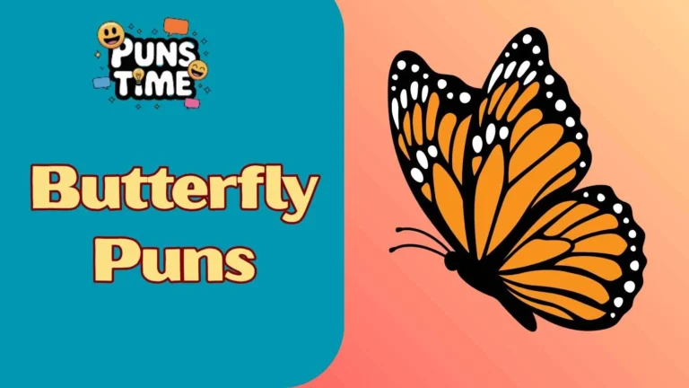 Butterfly Puns