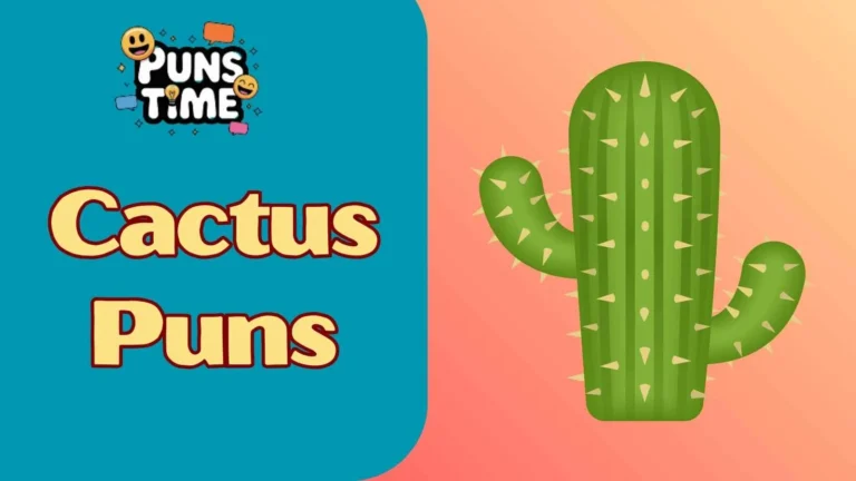 Cactus Puns