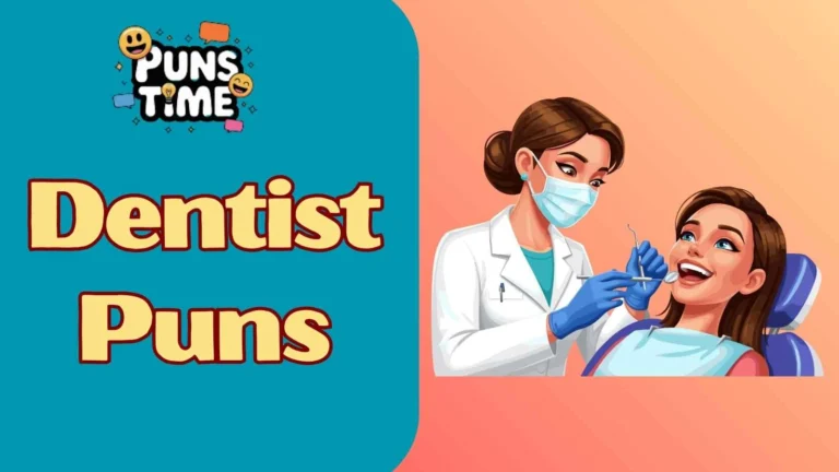 Dentist Puns