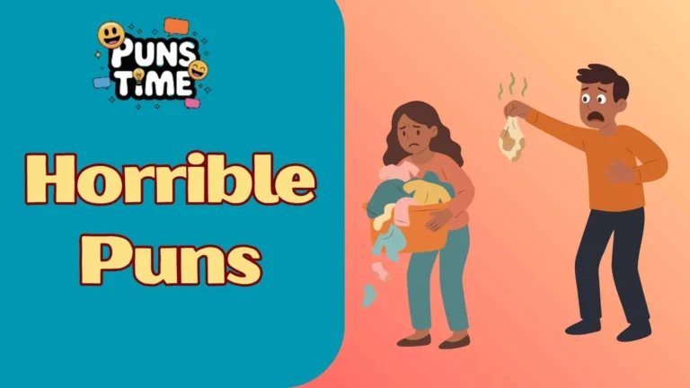 Horrible Puns