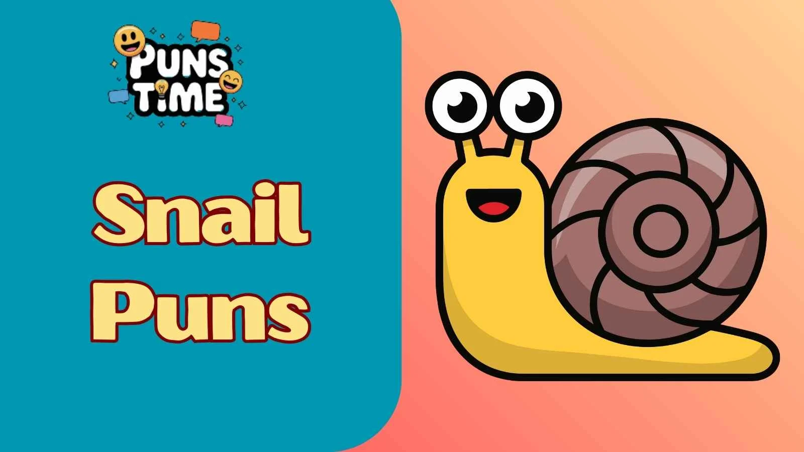 Snail Puns