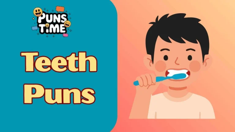 Teeth Puns