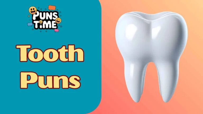 Tooth Puns