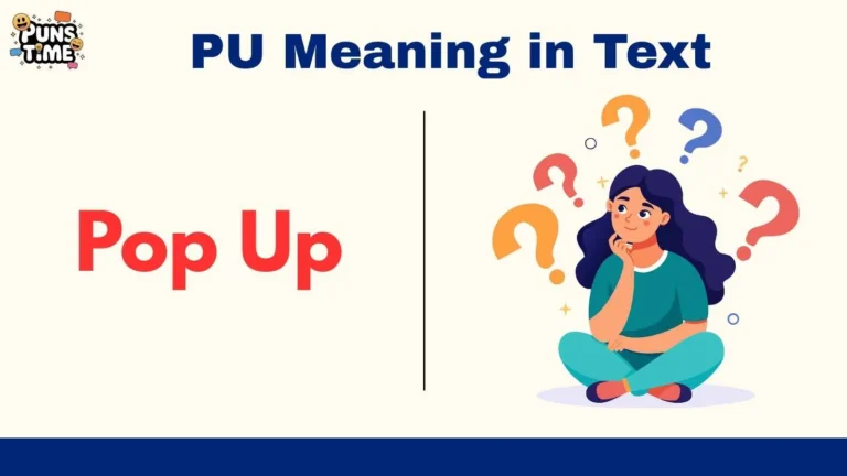 PU Meaning in Text: What It Really Means in Chat, Social Media & Messages