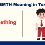 SMTH Meaning in Text