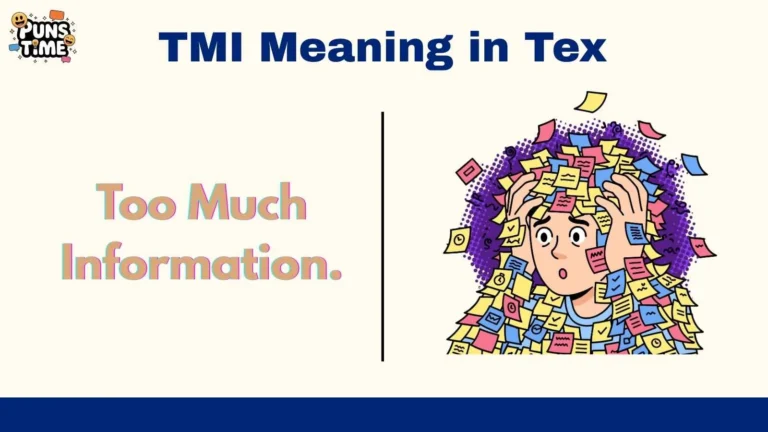 TMI Meaning in Tex
